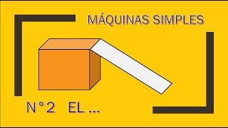 LA SEGUNDA MÁQUINA SIMPLE (tecnología)