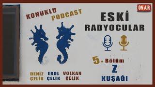 Former Radio Players - Podcast - Episode 5 - Generation Z. Guest Volkan Celik