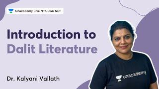 Introduction to Dalit Literature | Dr. Kalyani Vallath | NTA UGC NET