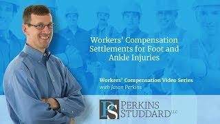 Workers' Compensation Settlements for Foot and Ankle Injuries