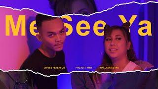 Hallvard Band, Project HMW ft. Chriss Peterson - Me See Ya @Misia (Official Music Video)#meseeya