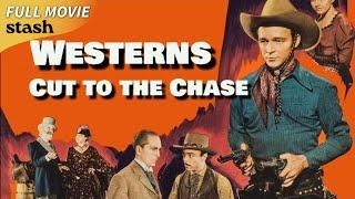 Westerns: Cut to the Chase | Old Western | Full Movie | John Wayne