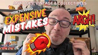 DONT MAKE MY MISTAKES   Do Not Buy these #ANTIQUES #COLLECTIBLES