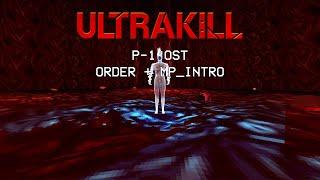 ULTRAKILL P-1 OST Minos Prime Theme + Intro Monologue (Heaven Pierce Her - ORDER)