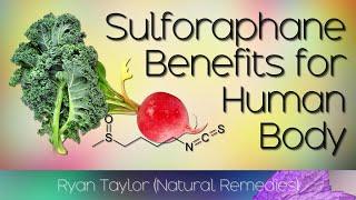 Sulforaphane: Benefits for Health