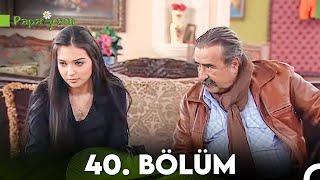 Papatyam 40. Bölüm