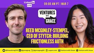 Reed McGinley-Stempel, CEO of Stytch: Building Frictionless Auth