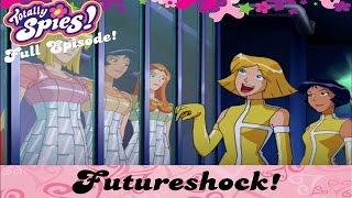 Futureshock! | Episode 2 | Season 4 | Full Episodes  | Totally Spies