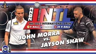 10-Ball - JAYSON SHAW vs JOHN MORRA - 2023 International Open Bigfoot Challenge