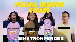 PENJUAL SHAMPOO CURANG‼️#SINETRONPENDEK