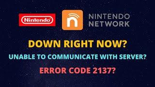 Nintendo Switch Online Services Down - Unable to Communicate with Server -  Error Code 2137