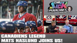 Canadiens Legend Mats Naslund Joins Chris Nilan! | The Sick Podcast - Raw Knuckles November 6 2024