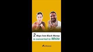 2 Ways how BLACK Money is converted into WHITE! #unfinance #shorts