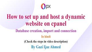 How to set up and host a dynamic website on cpanel | Import Database | Cpanel | PhpMyadmin | 0px