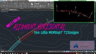 Aligment Horizontal | Part 2 Civil 3D