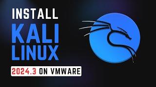 How to install Kali Linux 2024.3 Latest on VMware Windows  | Step-by-Step Guide