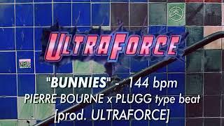 *FREE* PIERRE BOURNE x PLUGG type beat - "BUNNIES" 144 bpm [prod. ULTRAFORCE]