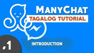 ManyChat Tagalog Tutorial #1 Introduction | Facebook Messenger Automation | Chatbot Philippines