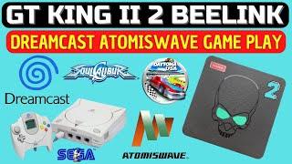 GT King 2 II Beelink - DREAMCAST E ATOMISWAVE GAME PLAY TESTE - AMLOGIC A311D2 08GB LPDDR4 TV BOX