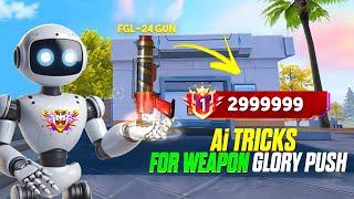 Ai Tricks for weapon glory push to India | br rank weapon glory push tricks - Not King