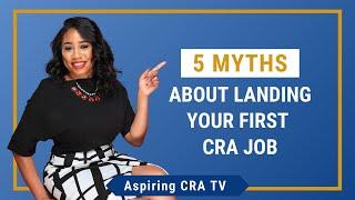 5 Myths About Landing Your First Clinical Research Associate Job | Aspiring CRA TV