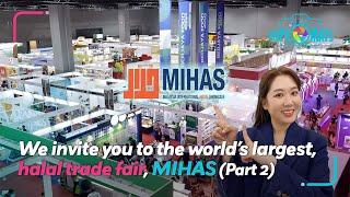 [WE ARE DIPLOMATS] We invite you to the world’s largest halal trade fair, MIHAS! (Part 2)