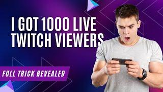 How to buy live twitch viewers - Step by Step Guide - 100% Working Guide