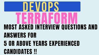 "DEVOPS TERRAFORM" For EXPERIENCED, Most Asked and important Interview Questions and Answers !!