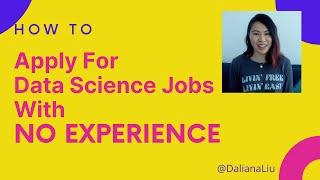 How To Apply For Data Science Jobs With NO EXPERIENCE