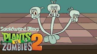 Squidward Plays Plants vs Zombies 2 Part 5: A Very Boring Video