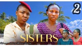 SISTERS  - Latest Trending Nollywood Nigerian Movies 2025 / Ekene Umenwa, Sonia Uche