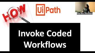 How to Invoke Coded Workflow in Main Xaml in uipath - Pre requisites - Possible errors & resolutions
