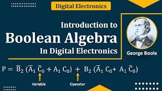 Boolean algebra in digital electronics | importance of Boolean algebra in digital electronics