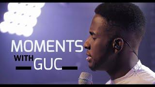 Moments With GUC  Live Vol 1 - All That Matters || Danzibah Services