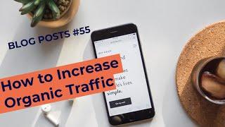 Blog Post - How to Increase Organic Traffic - guidedpr.com