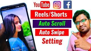 Shorts/Reels Auto Scrolling setting || Automatic page swipe setting for mobile || Easy swipe/scroll