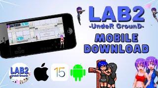 LAB2 UNDERGROUND MOBILE - How to Play LAB2-UndeR GrounD- Mobile (iOS/Android APK) UPDATED!