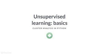 Python Tutorial: Unsupervised learning: basics