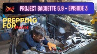 Project Baguette 6.9 - Episode 3 - Prepping for Paint