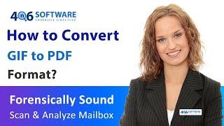 Know-How to Convert Multiple GIF to PDF File Format Using the GIF to PDF Converter Software