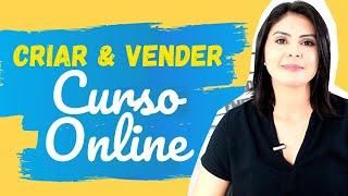 COMO CRIAR E VENDER CURSO ONLINE em 8 Passos | Como Criar um Produto Digital