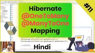 #11. OneToMany Relationship | ManyToOne Relationship Hibernate