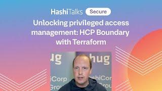 Unlocking privileged access management: HCP Boundary with Terraform