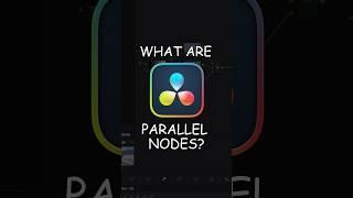 What are PARALLEL NODES in Davinci Resolve?‍ #davinciresolve