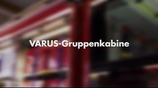 VARUS | Gruppenkabine