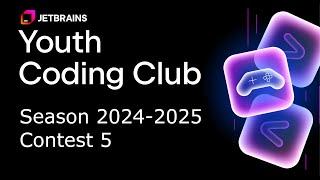 JetBrains Youth Coding Club 2024-2025, Contest 5