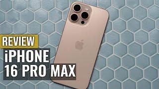 iPhone 16 Pro Max Review: Apple’s Most Ambitious Phone