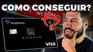 Como conseguir o cartão AETERNUM Visa infinite do Bradesco?