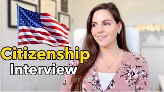 What to Expect at your CITIZENSHIP Interview | Naturalization Interview Procedures