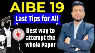 AIBE 19 (Last Tips for All) | How to attempt AIBE Paper | Smart & Legal Guidance